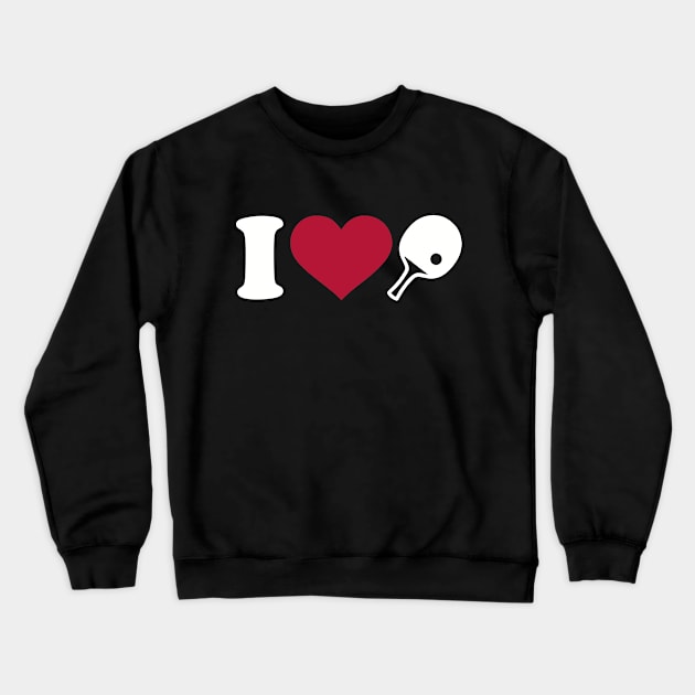 I love Ping Pong Crewneck Sweatshirt by Designzz